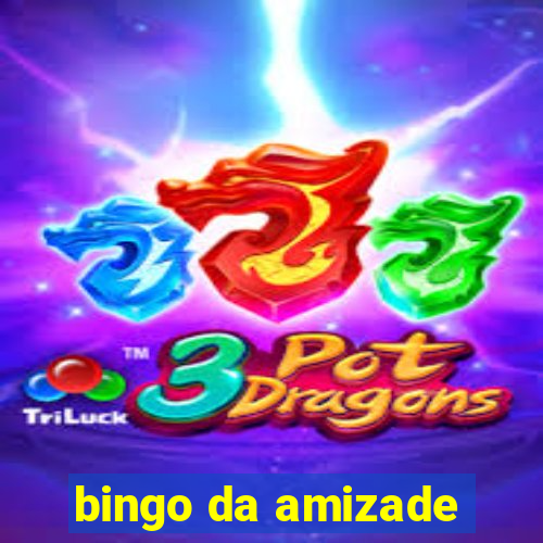 bingo da amizade